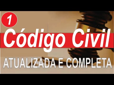 Código Civil - Art. 1 a 10 - PARTE GERAL - Das Pessoas Naturais