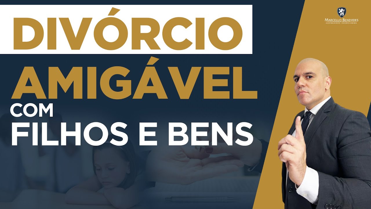 DIVÓRCIO AMIGÁVEL COM FILHOS MENORES E BENS. RESOLVA GASTANDO MUITO MENOS