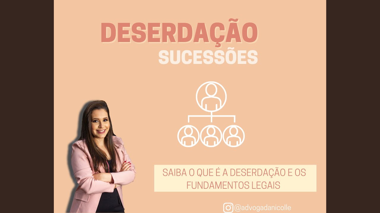 O que é Deserdação? Saiba mais sobre o Direito Sucessório