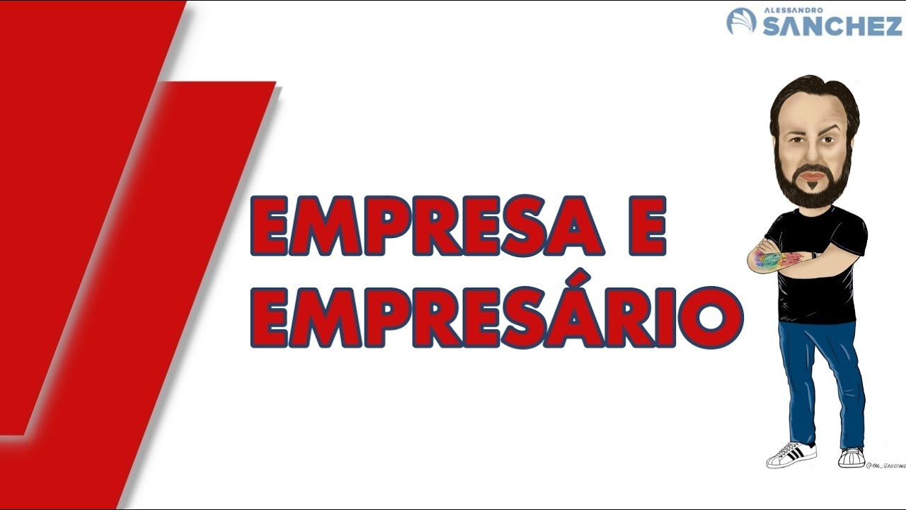 Direito Empresarial | Empresa e Empresário
