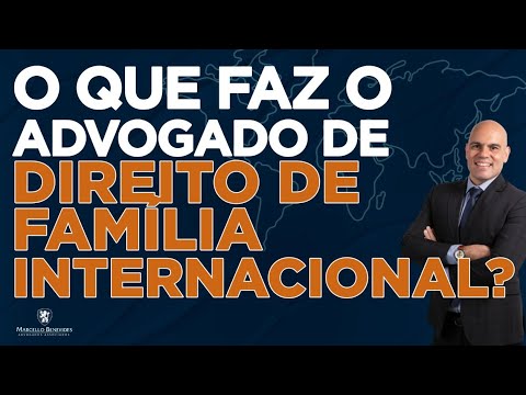 O que faz o advogado de direito de família internacional?
