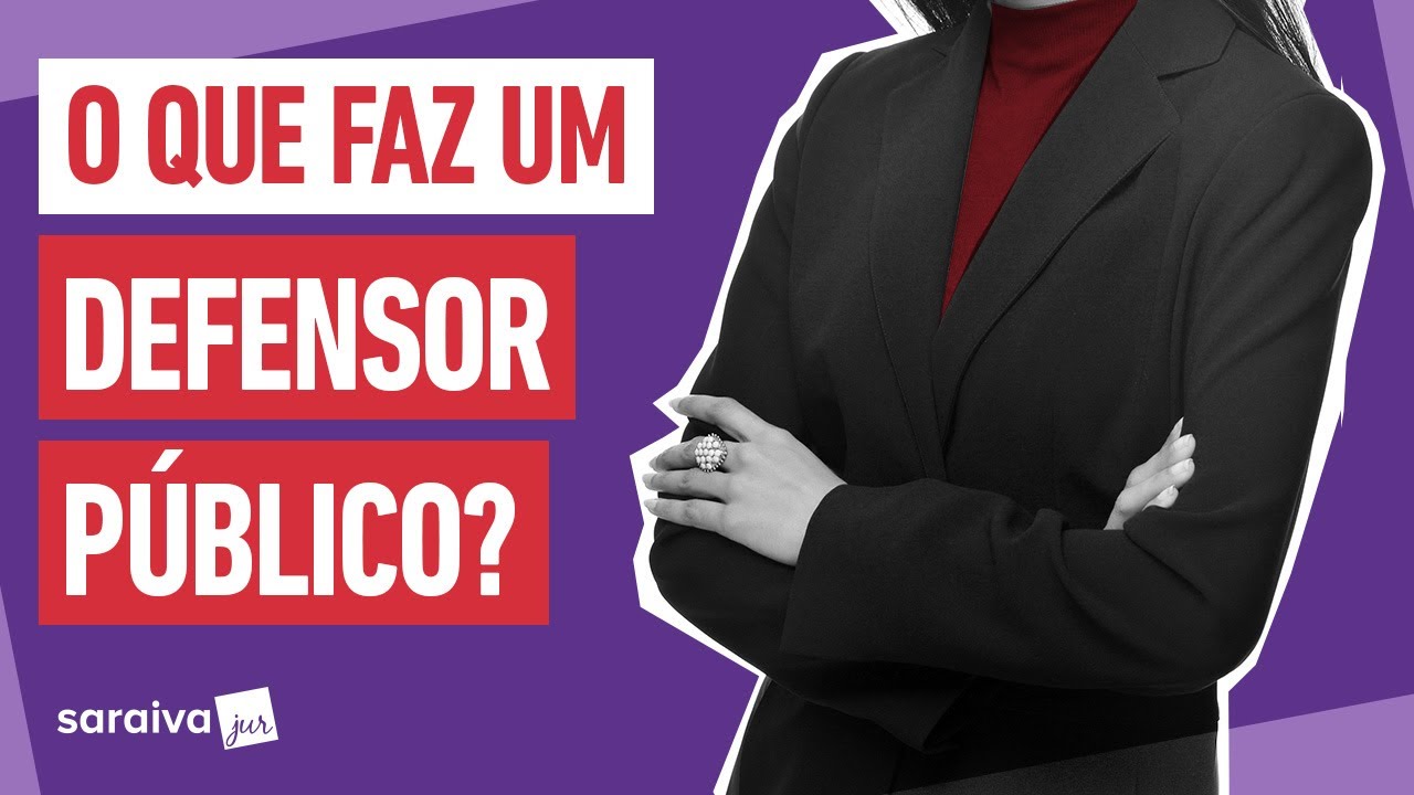 Qual é a função de um Defensor Público?